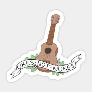 Ukes Not Nukes Sticker